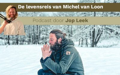 De levensreis van Michel van Loon – Podcast door Jop Leek